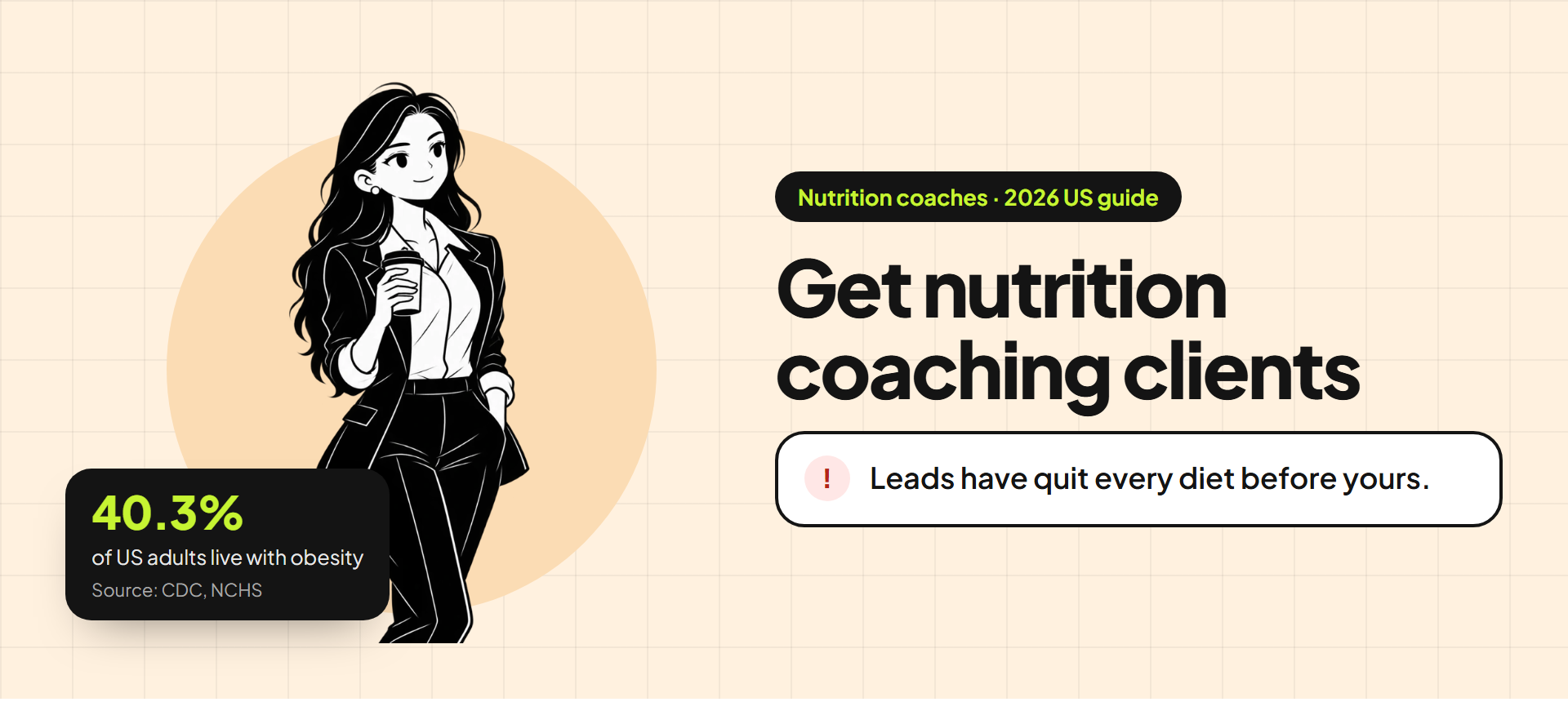 Banner for the nutrition coaches guide: an illustration of a coach beside the title "Get nutrition coaching clients" and the problem "Leads have quit every diet before yours." A stat card reads: 40.3% of US adults live with obesity (source: CDC, NCHS).